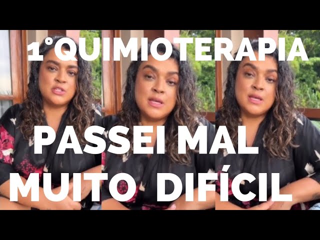 PRETA GIL CONTA COMO FOI SUA PRIMEIRA QUIMIOTERAPIA!! PASSEI MAL MUITO DIFÍCIL!!#pretagil