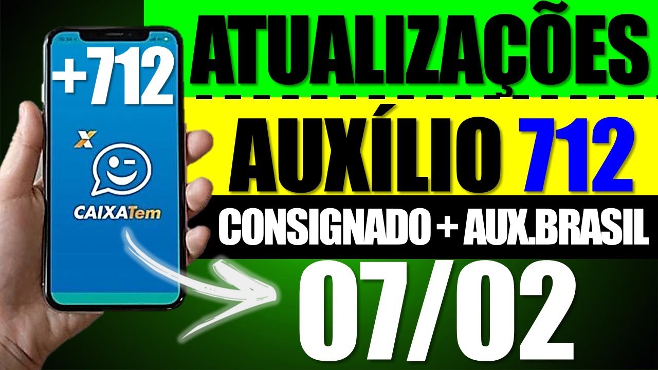 ✔️ATENÇÃO: NOVIDADES IMPORTANTES DO AUXÍLIO BRASIL (712) + CONSIGNADO! CONFIRA...