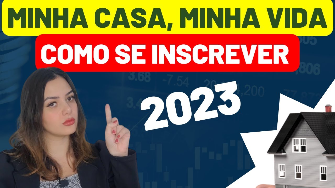 🏠 MINHA CASA MINHA VIDA 2023: Como se inscrever - Passo a Passo