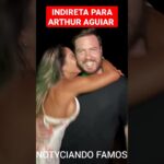 MAIRA CARDI MANDA INDIRETA PRA ARTHUR AGUIAR #maíracardi