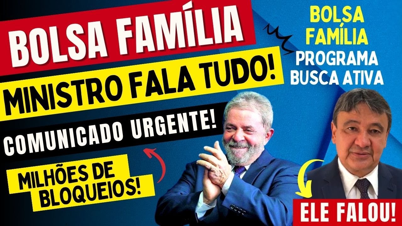 ⚠️ COMUNICADO URGENTE! MINISTRO ANUNCIA MILHÕES DE BLOQUEIOS NO BOLSA FAMÍLIA VEJA O QUE ELE DISSE!