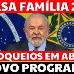 LULA anuncia ÓTIMA NOTÍCIA para quem é do BOLSA FAMÍLIA – NOVO PROGRAMA | BLOQUEIOS em ABRIL