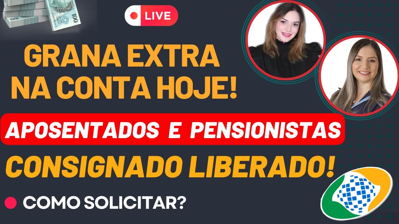 GRANA EXTRA LIBERADA para APOSENTADOS e PENSIONISTAS - Como Solicitar EMPRÉSTIMO CONSIGNADO do INSS