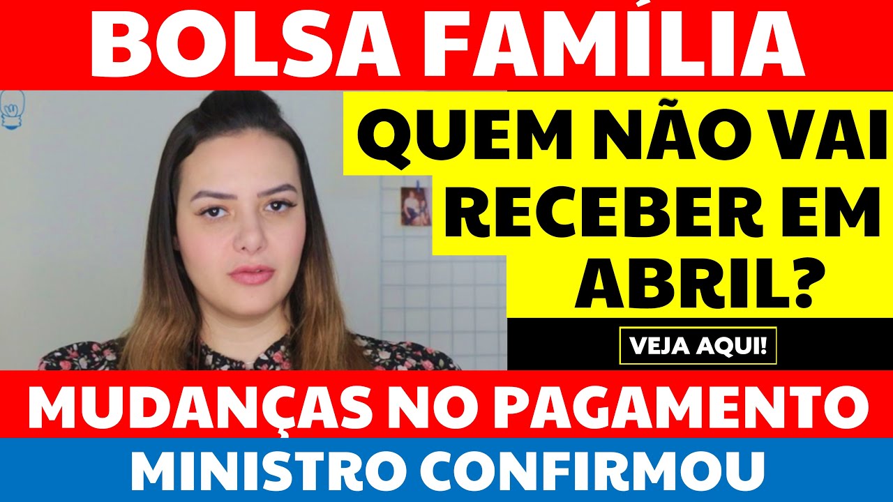 ⚠️ SAIU 1 BOA e 1 MÁ NOTÍCIA para quem é do BOLSA FAMÍLIA! MUDANÇAS e novos BLOQUEIOS em ABRIL