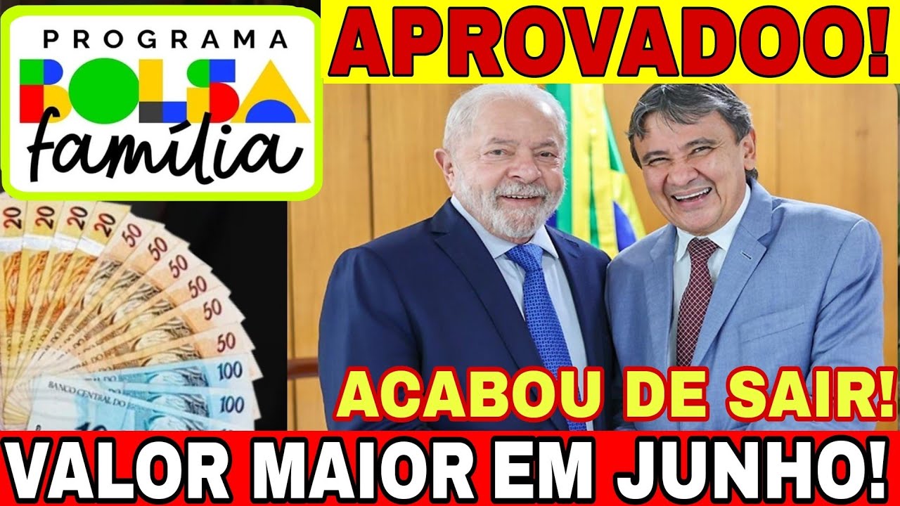 🙏💰 FOI APROVADOO! PREPARE O CORAÇÃO❤️ VALOR MAIOR EM JUNHO CONFIRMADO NO BOLSA FAMÍLIA 2023 😃💸🙏