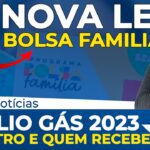 [AUXÍLIO GÁS 2023] Como fica, novo Bolsa Família, cadastro e quem recebe