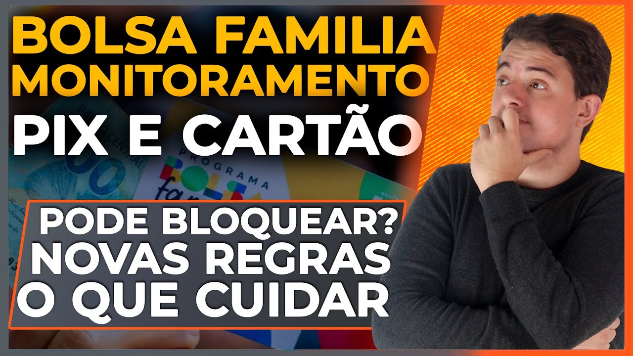 [BOLSA FAMÍLIA] Governo acompanha o uso de CARTÃO DE CRÉDITO e PIX? Pode gerar bloqueio?