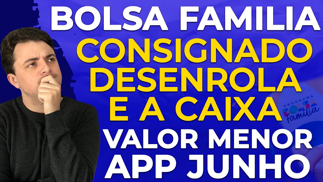 [BOLSA FAMÍLIA] Valor menor, atualização e consulta | CAIXA e o Desenrola Brasil Consignado